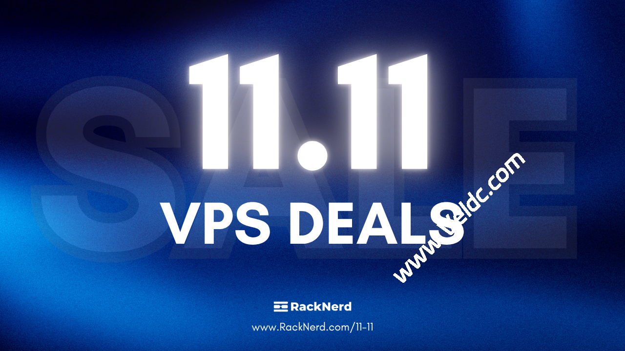 RackNerd：双11促销VPS上线，1核1G/20GB SSD，1Gbps@3TB，可选美国/加拿大/法国等8个机房，年付$10.76起-国外主机测评