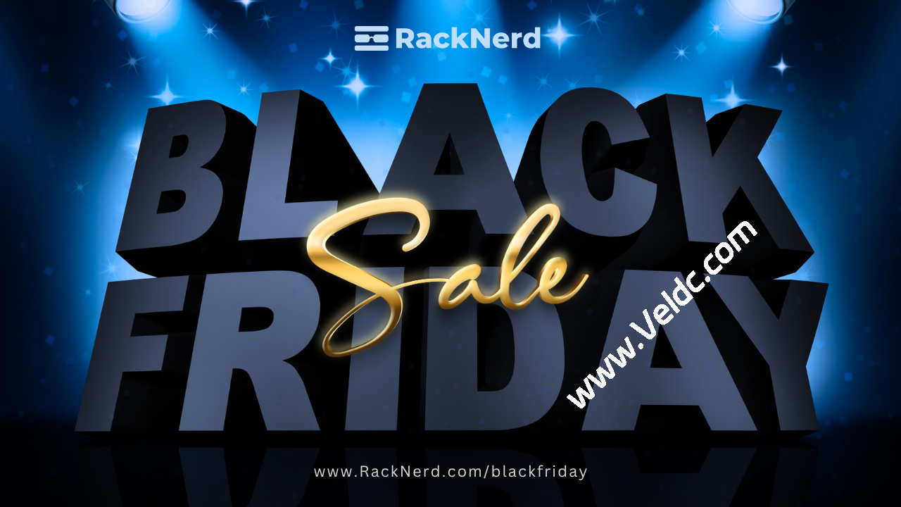 RackNerd：黑五促销VPS上线，1核1G/25GB SSD，1Gbps@2TB，可选美国/加拿大/法国等8个机房，年付$10.6起-国外主机测评